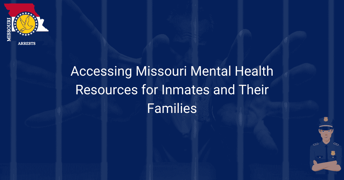 Accessing Missouri Mental Health Resources for Inmates and Their Families