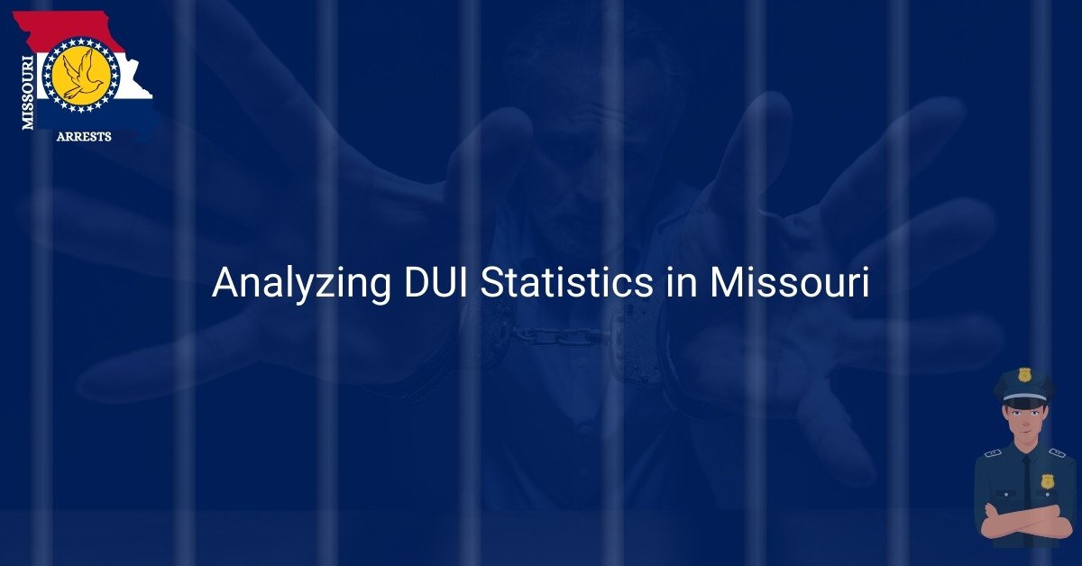 Analyzing DUI Statistics in Missouri