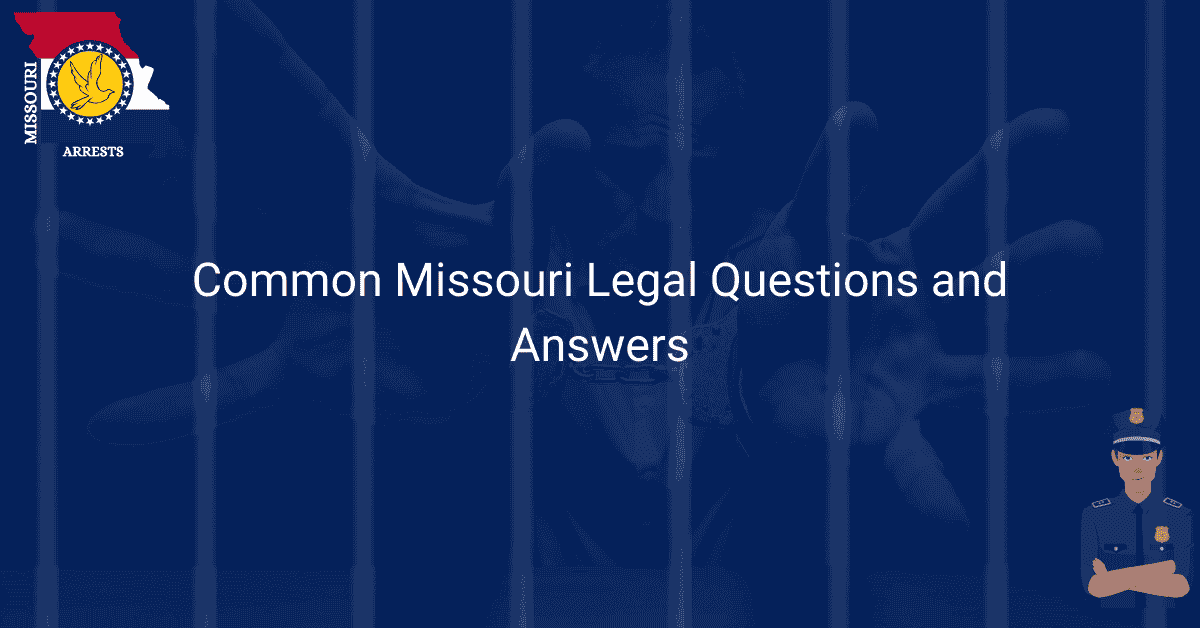 Common Missouri Legal Questions and Answers