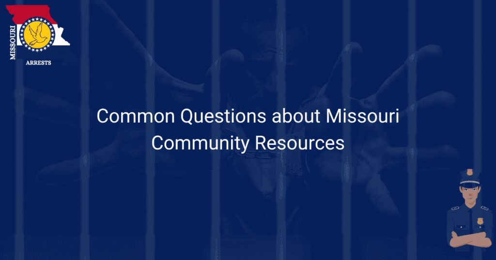Common Questions about Missouri Community Resources