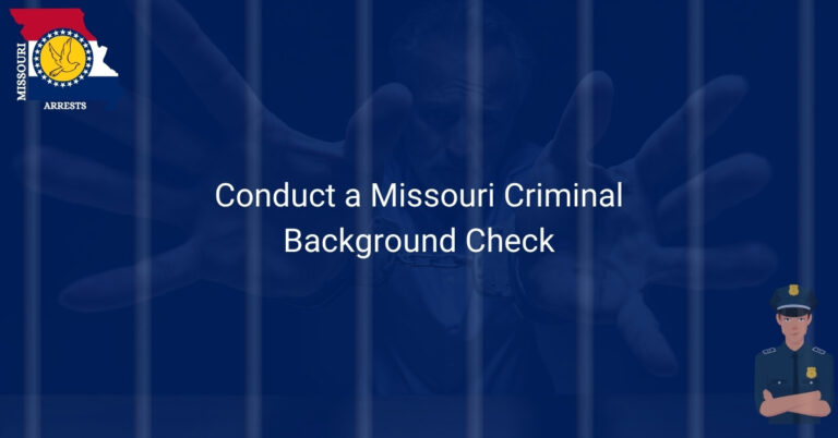 Conduct a Missouri Criminal Background Check
