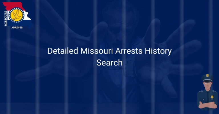 Detailed Missouri Arrests History Search