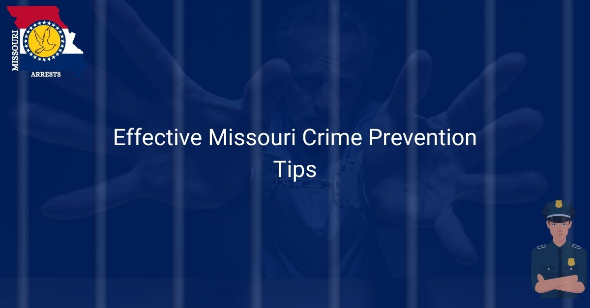 Effective Missouri Crime Prevention Tips