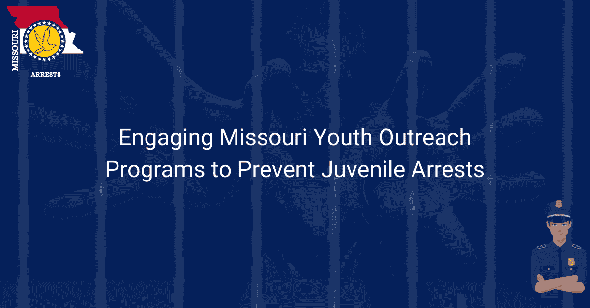 Engaging Missouri Youth Outreach Programs to Prevent Juvenile Arrests