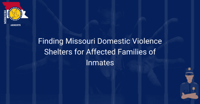 Finding Missouri Domestic Violence Shelters for Affected Families of Inmates.png