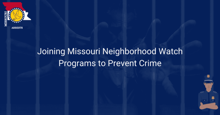 Joining Missouri Neighborhood Watch Programs to Prevent Crime