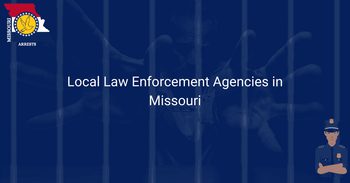 Local Law Enforcement Agencies in Missouri
