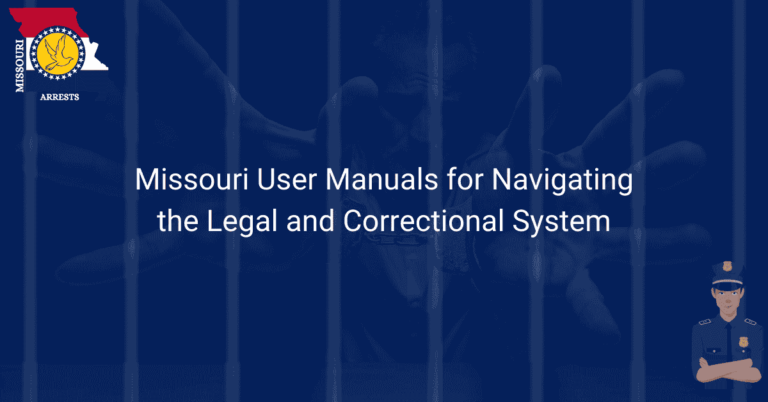 Missouri User Manuals for Navigating the Legal and Correctional System