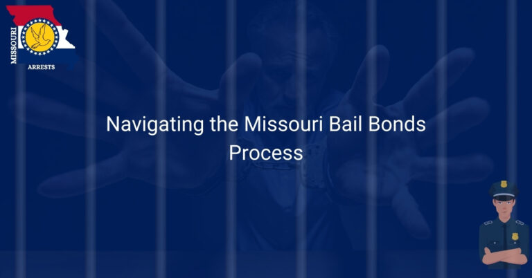 Navigating the Missouri Bail Bonds Process