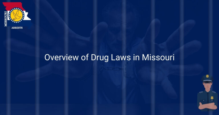 Overview of Drug Laws in Missouri