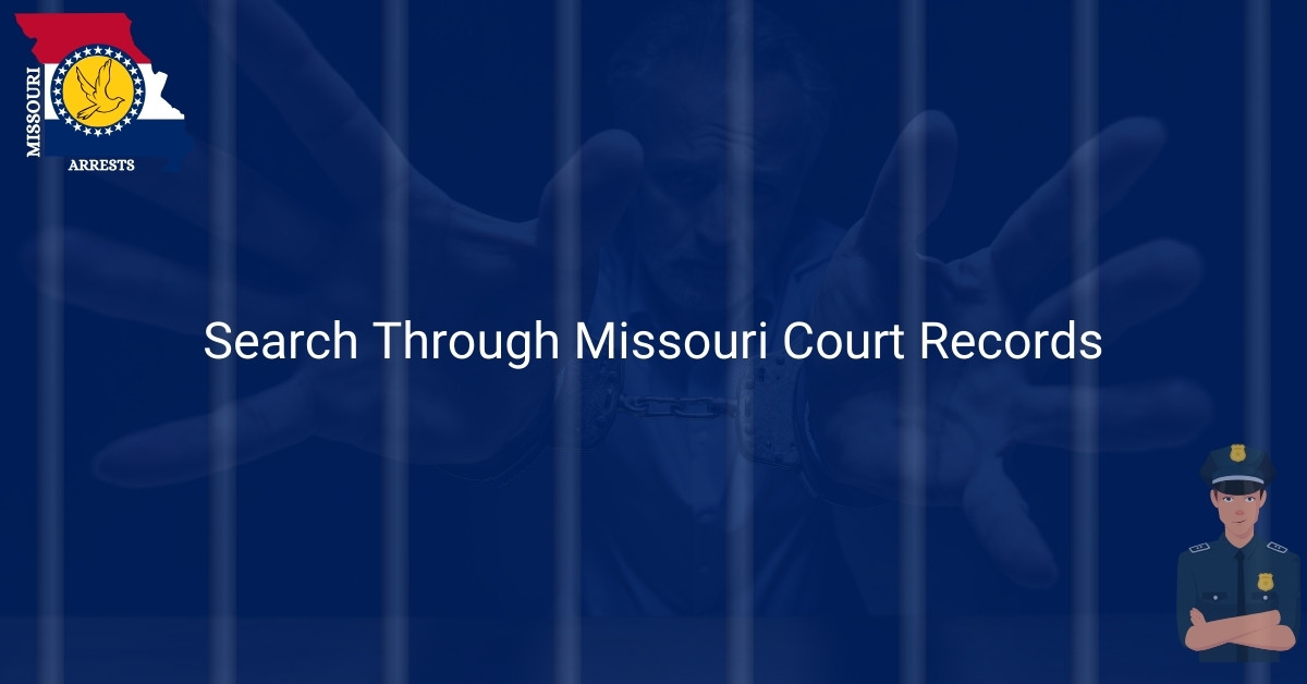 Search Through Missouri Court Records