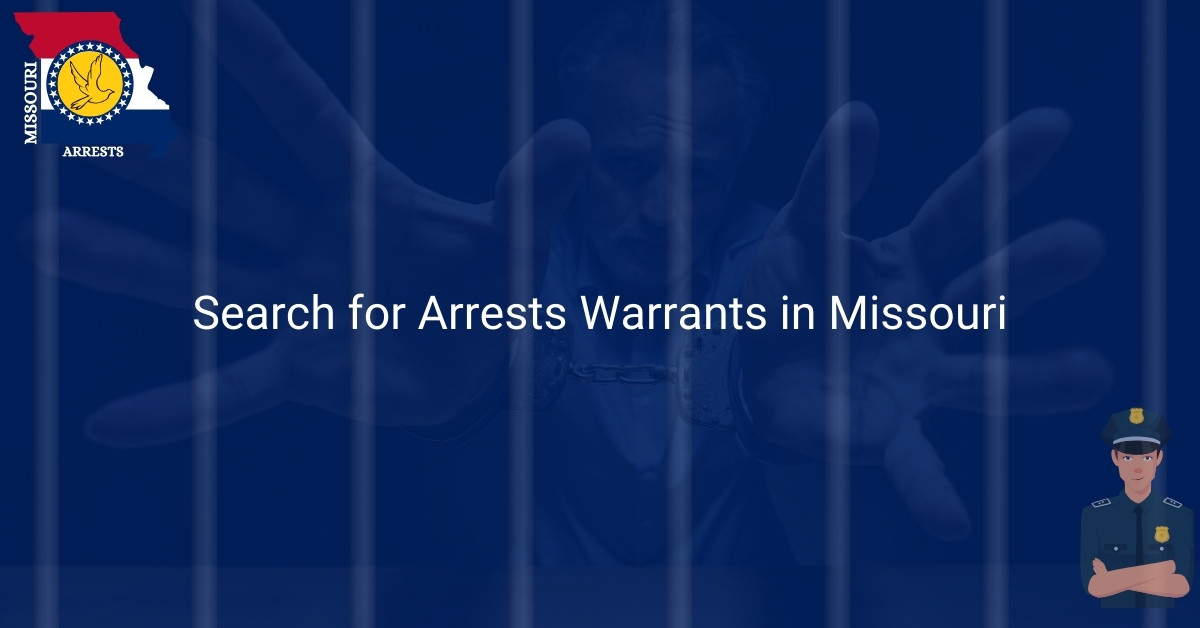 Search for Arrests Warrants in Missouri