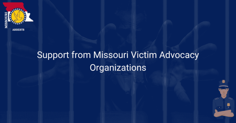 Support from Missouri Victim Advocacy Organizations.