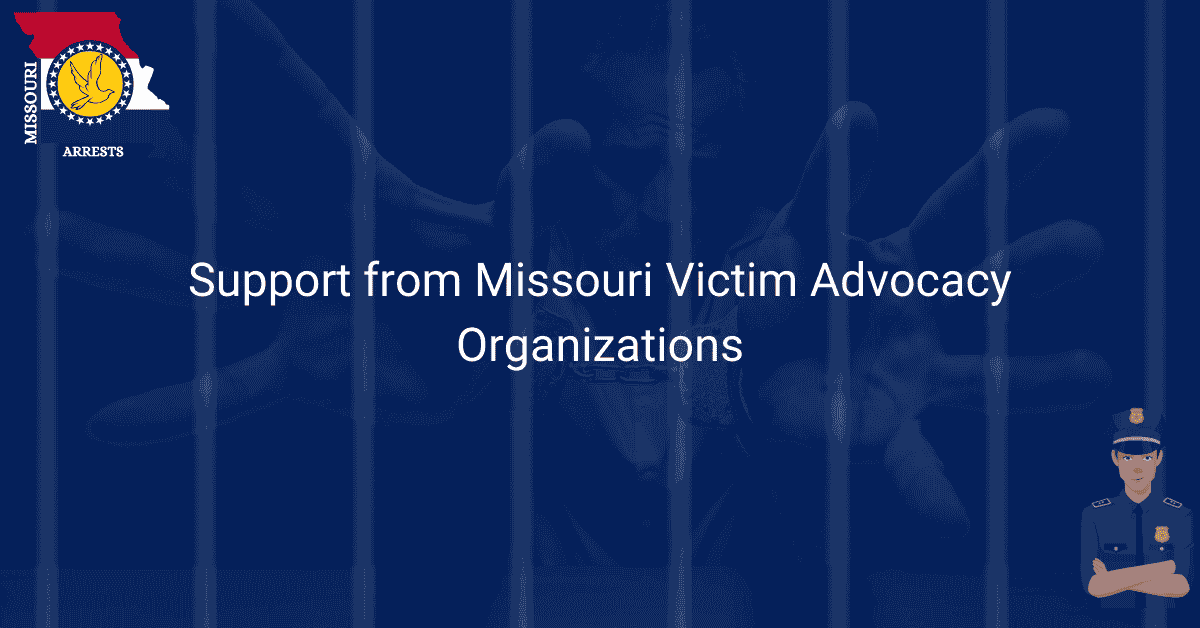 Support from Missouri Victim Advocacy Organizations.