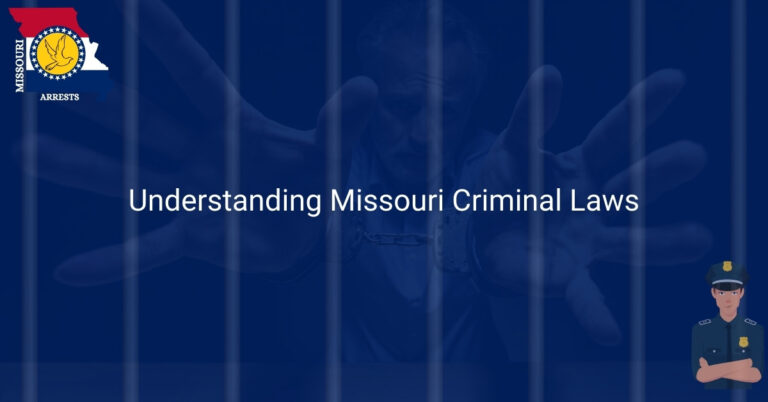 Understanding Missouri Criminal Laws